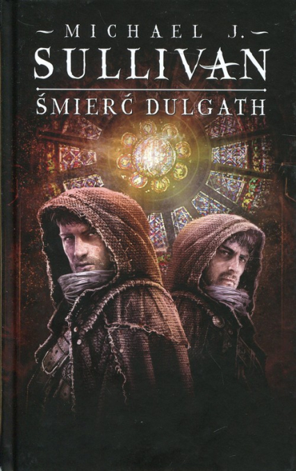 Śmierć Dulgath Kroniki Riyrii Tom 3 - Michael J. Sullivan | okładka
