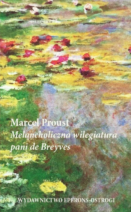Melancholiczna wilegiatura pani de Breyves - Marcel Proust | okładka