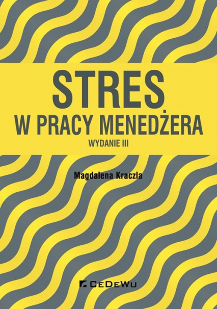 Stres w pracy menedżera - Magdalena Kraczla | okładka