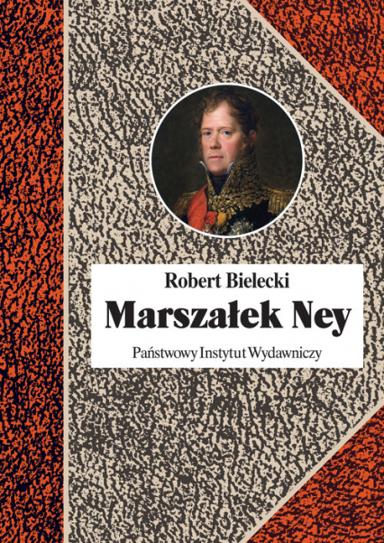 Marszałek Ney - Bielecki Robert | okładka