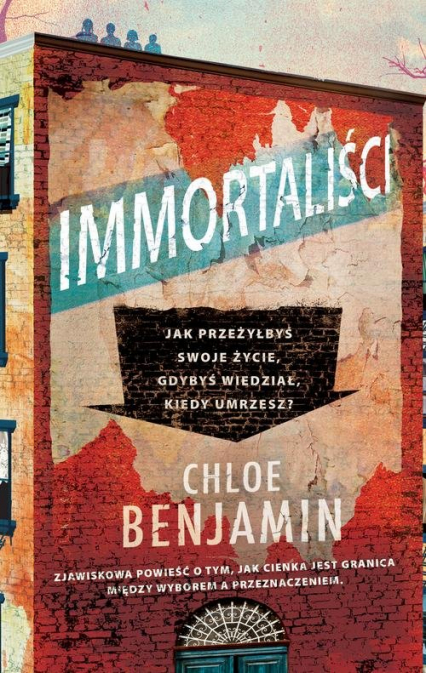 Immortaliści - Chloe Benjamin | okładka