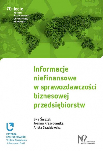 Informacje niefinansowe w sprawozdawczości biznesowej przedsiębiorstw - Szadziewska Arleta | okładka