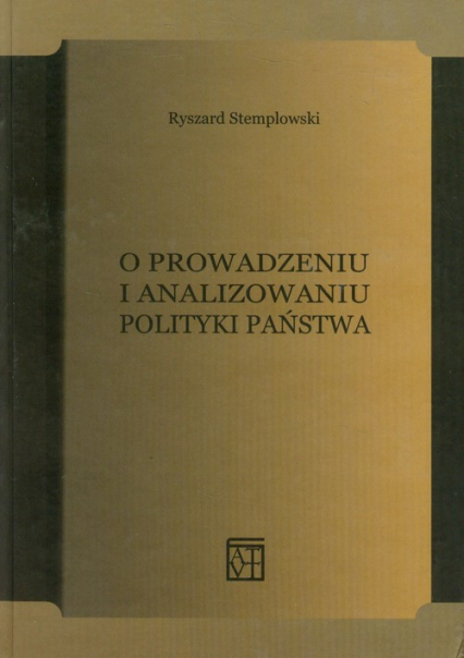 O prowadzeniu i analizowaniu polityki państwa - Stemplowski Ryszard | okładka