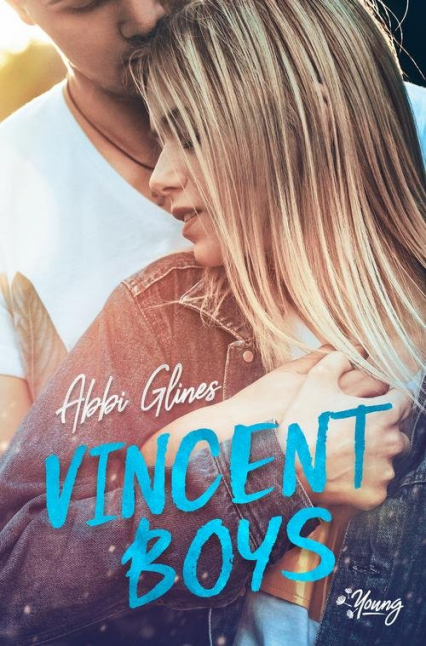 Vincent Boys Tom 1 Vincent Boys - Abbi Glines | okładka