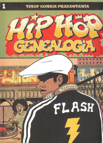 Hip Hop Genealogia 1 - Ed Piskor | okładka