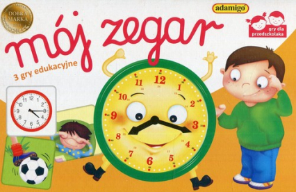 Mój zegar 3 gry edukacyjne - Julia Pogorzelska | okładka