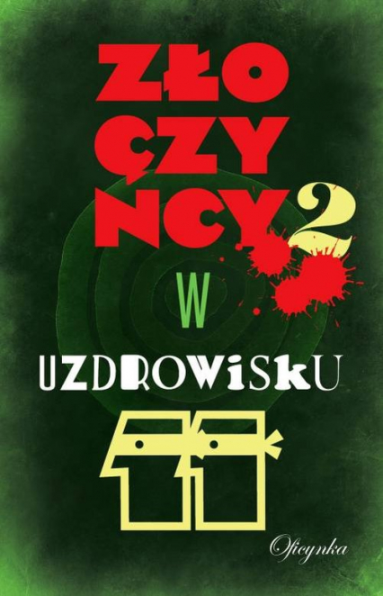 Złoczyńcy w uzdrowisku 2 - | okładka