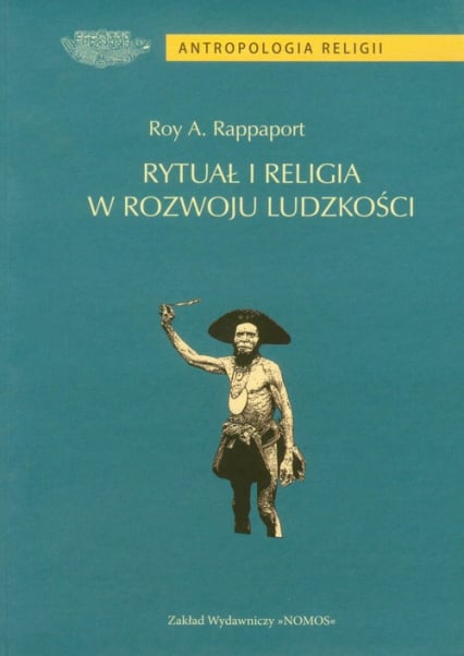 Rytuał i religia w rozwoju ludzkości - Rappaport Roy A. | okładka
