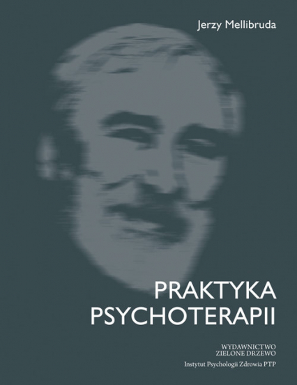 Praktyka psychoterapii - Jerzy Mellibruda | okładka