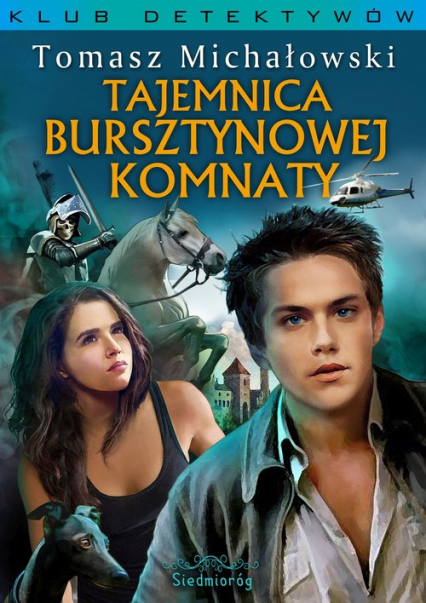 Tajemnica Bursztynowej Komnaty - Michałowski Tomasz W. | okładka