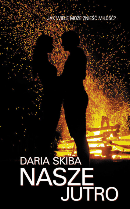 Nasze jutro - Daria Skiba | okładka