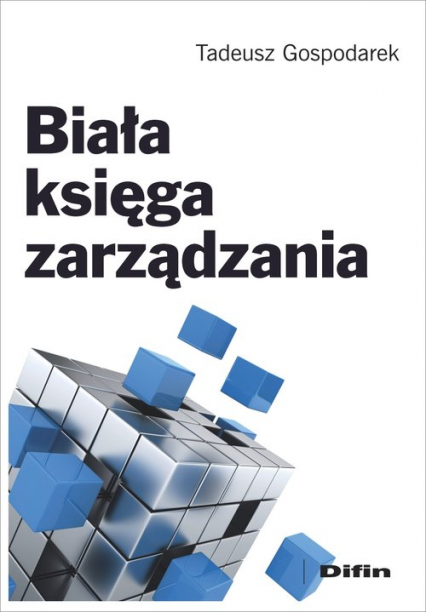 Biała księga zarządzania - Tadeusz Gospodarek | okładka