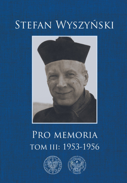 Pro memoria Tom 3 1953-1956 - Stefan Wyszyński | okładka