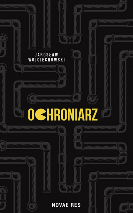 Ochroniarz - Jarosław Wojciechowski | okładka