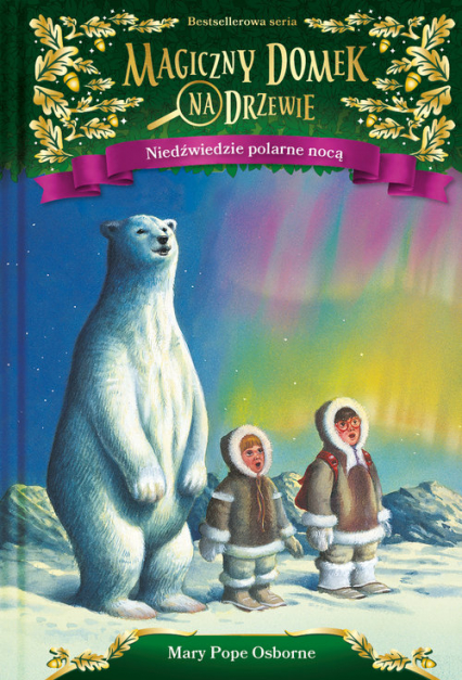 Niedźwiedzie polarne nocą - Mary Pope Osborne | okładka