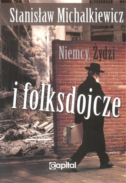 Niemcy, Żydzi i folksdojcze - Stanisław Michalkiewicz | okładka