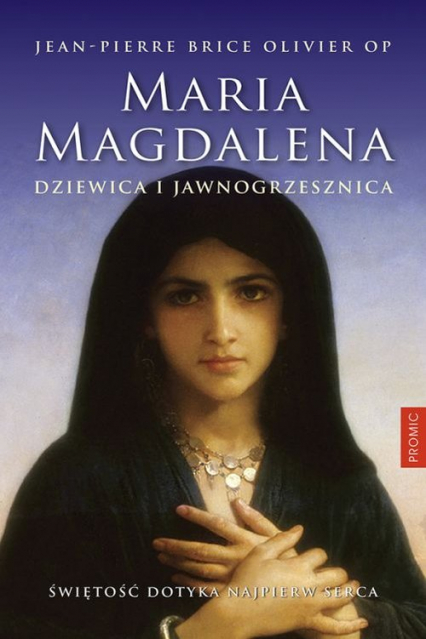 Maria Magdalena Dziewica i jawnogrzesznica - Brice Olivier Jean-Pierre | okładka