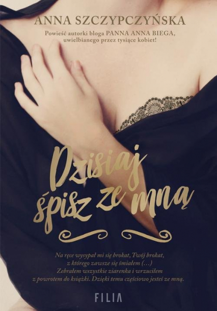 Dzisiaj śpisz ze mną - Anna Szczypczyńska | okładka