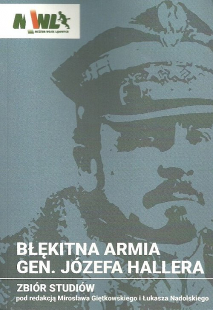 Błękitna Armia gen. Józefa Hallera Zbiór studiów - | okładka