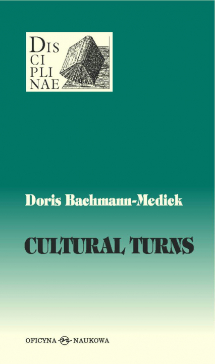 Cultural Turns Nowe kierunki w naukach o kulturze - Doris Bachmann-Medick | okładka