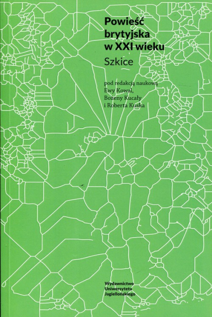 Powieść brytyjska w XXI wieku Szkice - | okładka