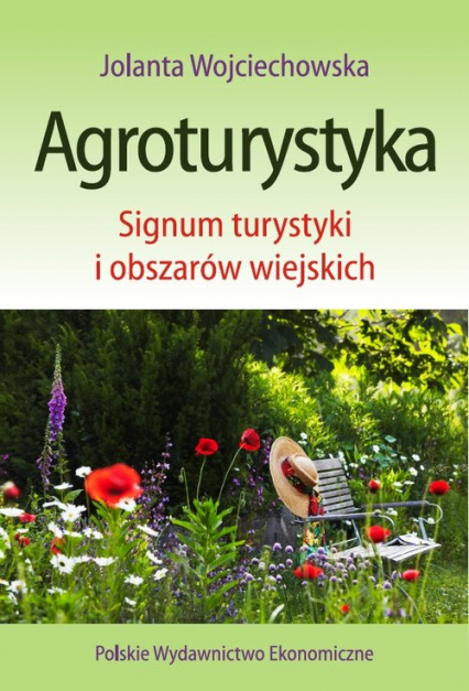 Agroturystyka Signum turystyki i obszarów wiejskich - Jolanta Wojciechowska | okładka
