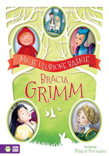 Moje ulubione baśnie Bracia Grimm - Grimm  Wilhelm, Grimm Jakub | okładka