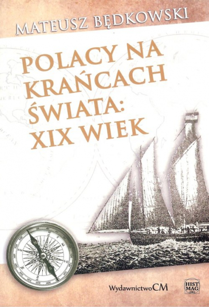 Polacy na krańcach świata XIX wiek - Mateusz Będkowski | okładka