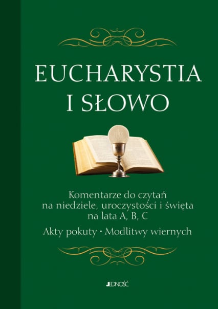 Eucharystia i Słowo Komentarze do czytań na niedziele uroczystości i święta na lata A, B, C. Akty -  | okładka