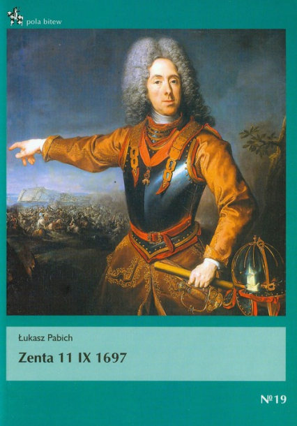 Zenta 11 IX 1697 - Łukasz Pabich | okładka