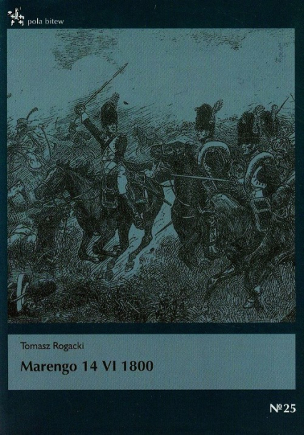 Marengo 14 VI 1800 - Tomasz Rogacki | okładka