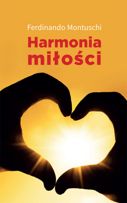 Harmonia miłości Dbałość o siebie i tożsamość osobista - Ferdinando Montuschi | okładka