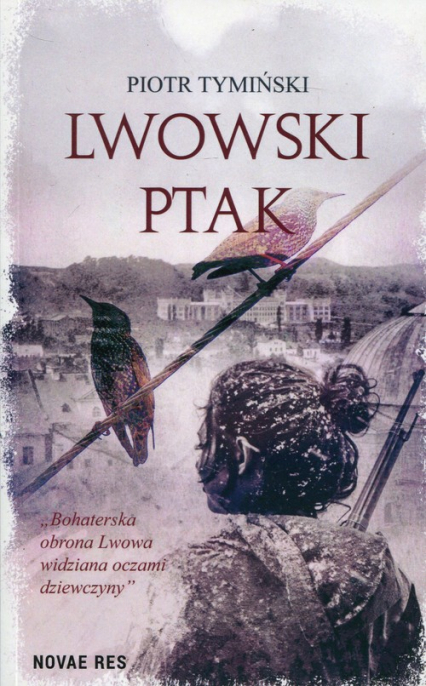 Lwowski ptak - Piotr Tymiński | okładka