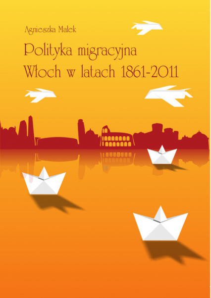 Polityka migracyjna Włoch w latach 1861-2011 -  | okładka