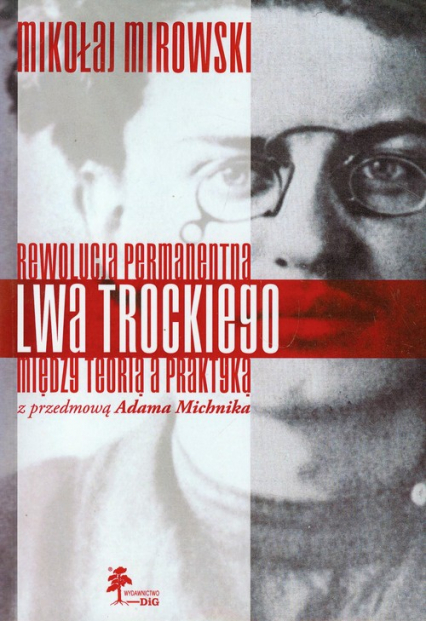 Rewolucja permanentna Lwa Trockiego - Mikołaj Mirowski | okładka