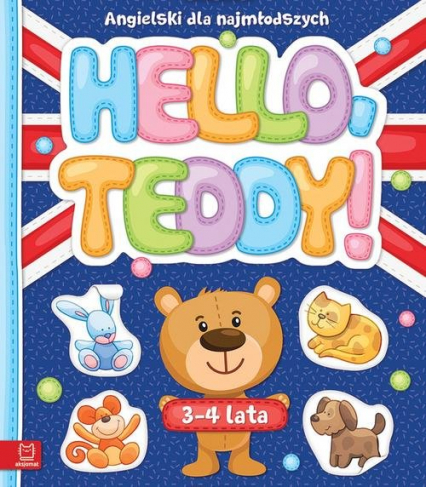 Hello Teddy! Angielski dla najmłodszych 3-4 lata -  | okładka