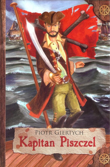 Kapitan Piszczel - Piotr Giertych | okładka