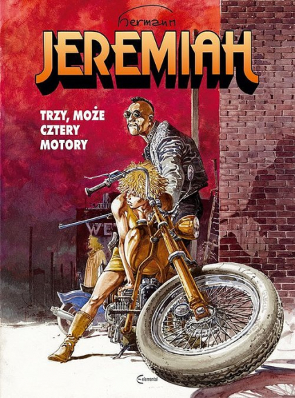 Jeremiah 17 Trzy, może cztery motory - Hermann Huppen | okładka
