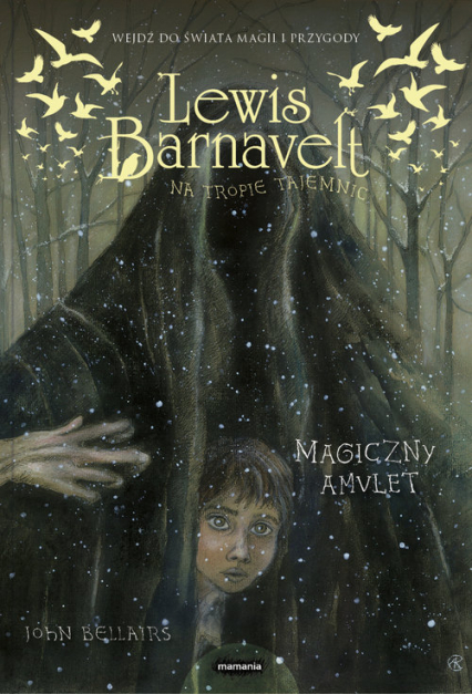 Lewis Barnavelt na tropie tajemnic Magiczny amulet - Bellairs John | okładka