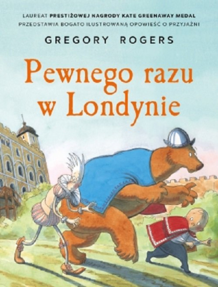 Pewnego razu w Londynie - Gregory Rogers | okładka