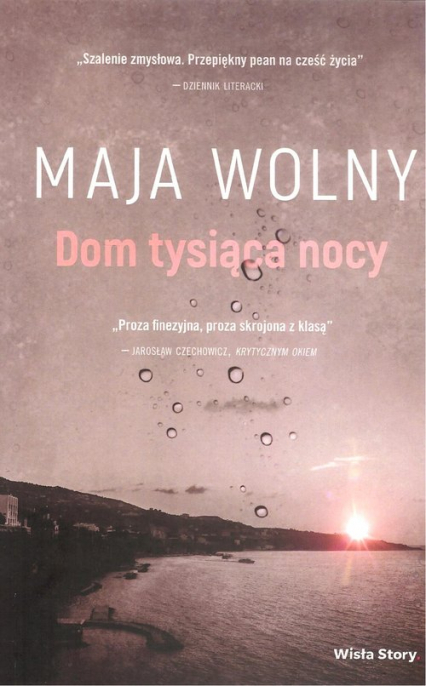 Dom tysiąca nocy - Maja Wolny | okładka