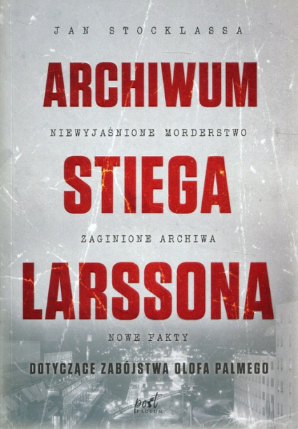 Archiwum Stiega Larssona - Jan Stocklassa | okładka