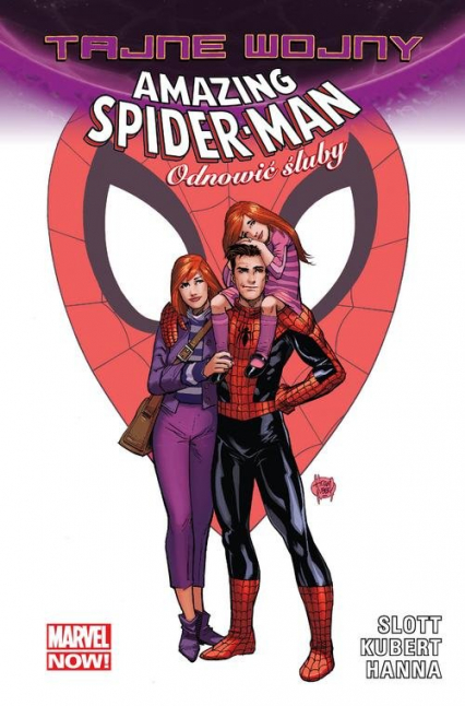 Tajne wojny Amazing Spider-Man Odnowić śluby - Dan  Slott | okładka