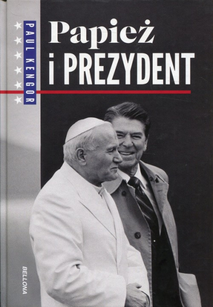 Papież i Prezydent - Paul Kengor | okładka