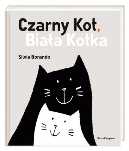 Czarny Kot Biała Kotka - Silvia Borando | okładka