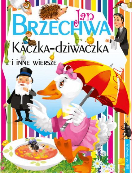 Kaczka-Dziwaczka i inne wiersze - Jan  Brzechwa | okładka