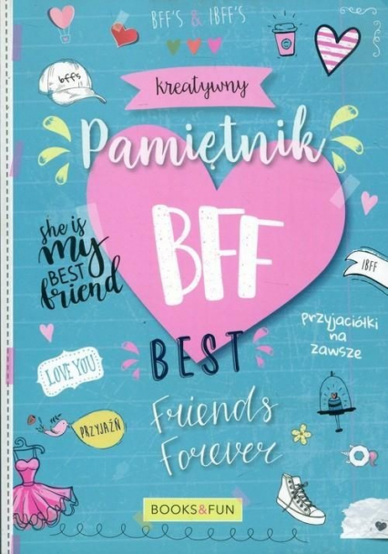 Kreatywny pamiętnik BFF Best Friends Forever -  | okładka