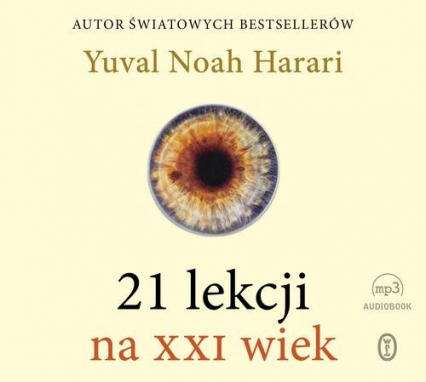 21 lekcji na XXI wiek - Harari Yuval Noah | okładka