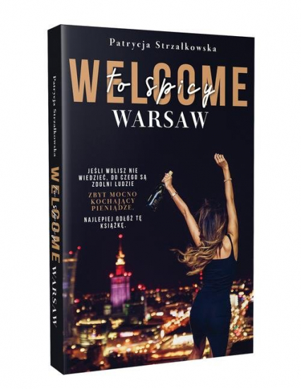 Welcome to Spicy Warsaw - Patrycja  Strzałkowska | okładka