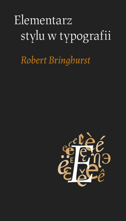 Elementarz stylu w typografii - Robert Bringhurst | okładka